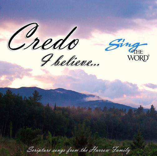 Sing the Word: Credo - I Believe...