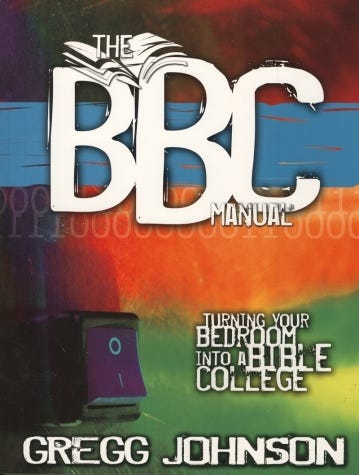 The BBC Manual: Turning Your Bedroom into a Bible College