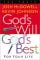 God's Will, God's Best for Your Life 110-11