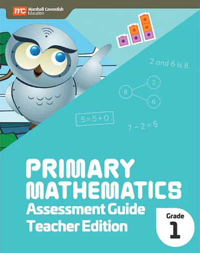 Primary Mathematics Assessment Guide Teacher Edition 1