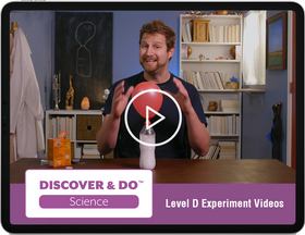 Discover & Do: Level D Science Experiment Videos