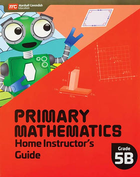 Primary Mathematics Home Instructor's Guide 5B