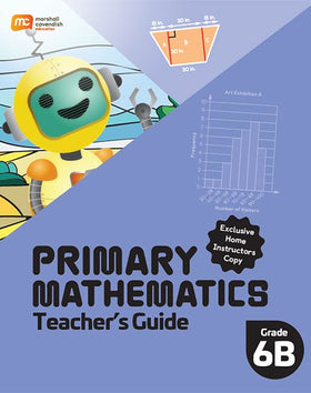 Primary Mathematics Home Instructor's Guide 6B