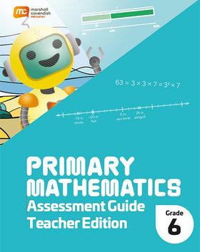 Primary Mathematics Assessment Guide Teacher Edition 6