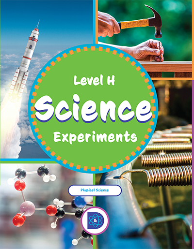 Discover & Do: Level H Science Experiments