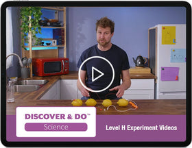 Discover & Do: Level H Science Experiment Videos