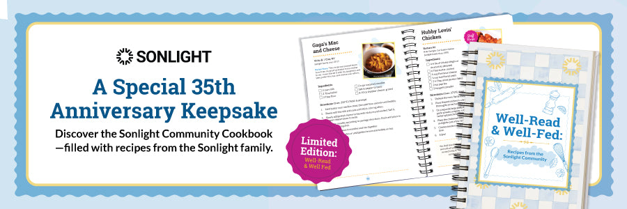 Sonlight 35th Anniversary Cookbook: filled with recipes from the Sonlight family.
