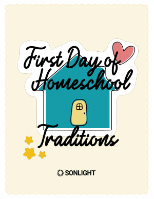 Celebrate the First Day of Homeschool by starting some unforgettable traditions.