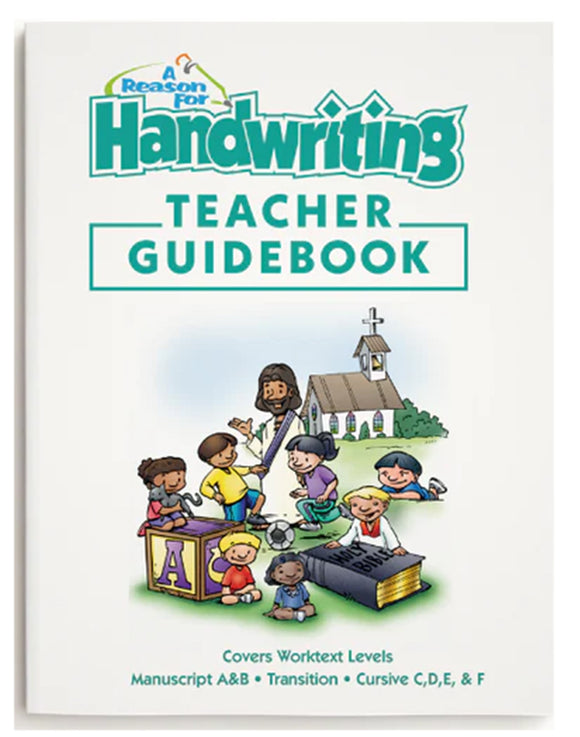 A Reason for Handwriting Instruction Guidebook