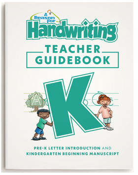 A Reason for Handwriting Teacher Guidebook for Pre-K and Kindergarten