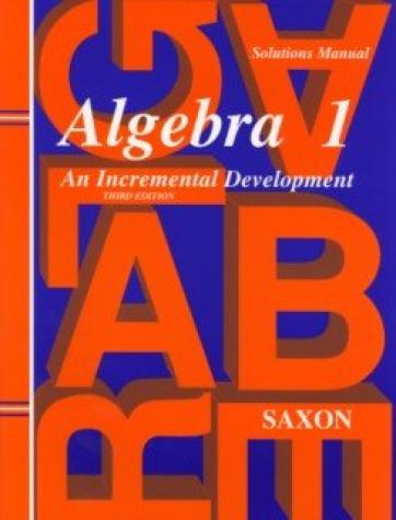 Saxon Algebra 1 Solutions Manual (3rd edition)