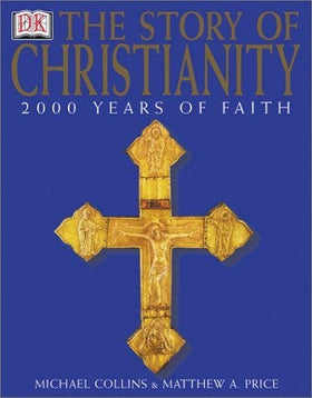 The Story of Christianity (Clearance)