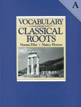 Vocabulary from Classical Roots A, Test Booklet