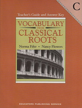 Vocabulary from Classical Roots C, Teacher's Manual