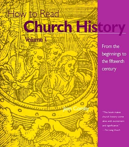 How to Read Church History: Volume 1 Only