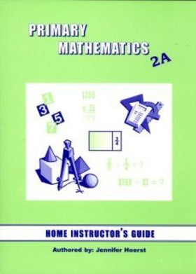 Singapore Math, 2A Home Instructor's Guide