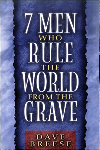 7 Men Who Rule the World from the Grave (Clearance)