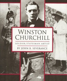 Winston Churchill: Soldier, Statesman, Artist (Clearance)