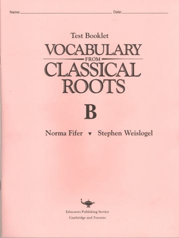 Vocabulary from Classical Roots B - Test Booklet only