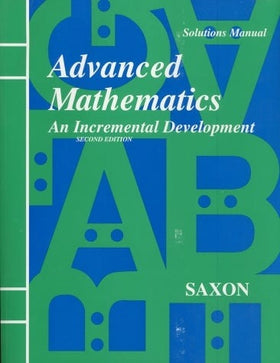 Saxon Advanced Math Solutions Manual (2nd edition)