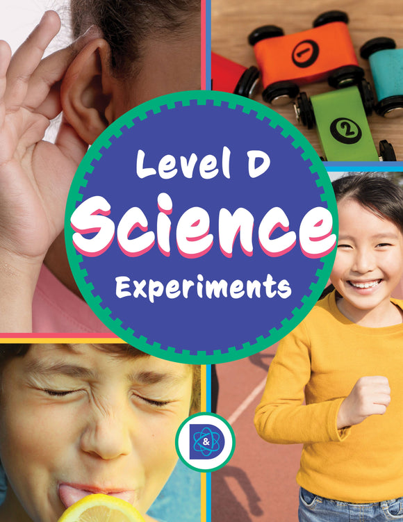 Discover & Do: Level D Science Experiments