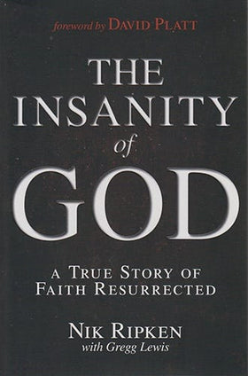 The Insanity of God