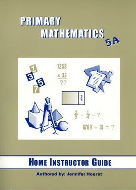 Singapore Math, 5A Home Instructor's Guide