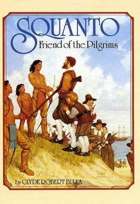 Squanto, Friend of the Pilgrims