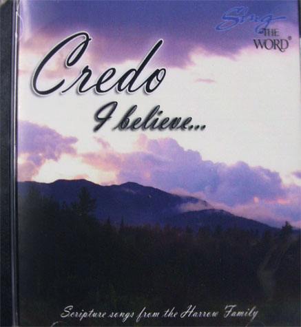 Sing the Word: Credo - I Believe...