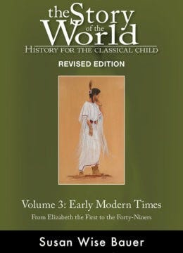 Story of the World: Early Modern Times (Volume 3) (Clearance)