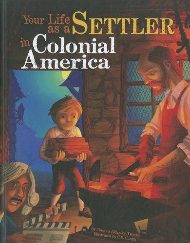 Your Life as a Settler in Colonial America (Clearance)