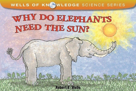 Why Do Elephants Need the Sun? (Clearance)