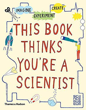This Book Thinks You're a Scientist