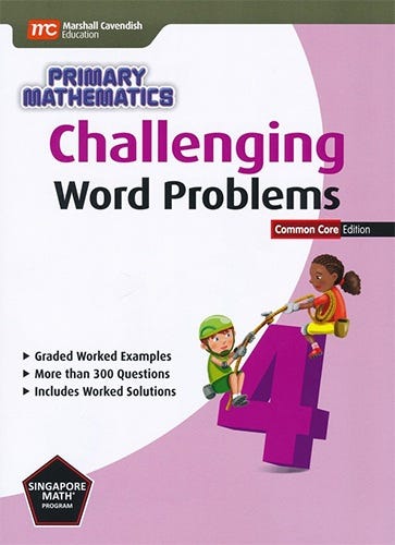 Singapore Math & Challenging Word Problems 4