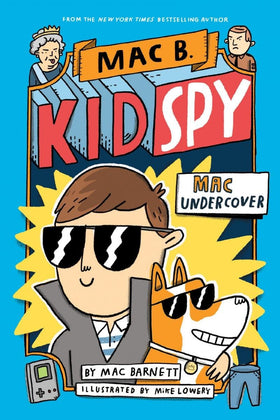 Mac B., Kid Spy 1: Mac Undercover