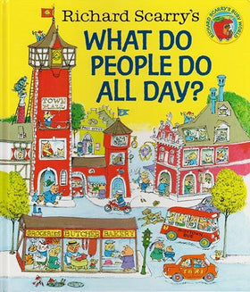 Richard Scarry's What Do People Do All Day?