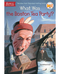 What Was the Boston Tea Party?*Ages: 8-11With lively storytelling, kid-friendly explanations, and exciting facts about the American Revolution, this book helps children build historical knowledge, strengthen reading confidence, and connect with an important moment in history in a way that feels both educational and entertaining.