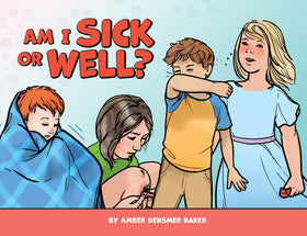 Am I Sick or Well?