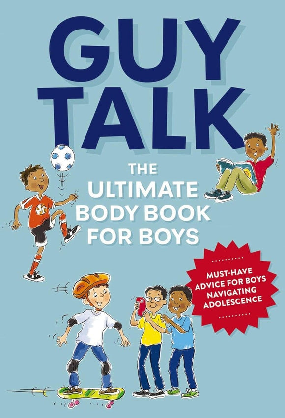Guy Talk: The Ultimate Body Book for Boys