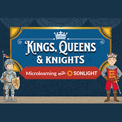Title card for 'Kings, Queens & Knights' microlearning with Sonlight on a blue background with knight illustrations.
