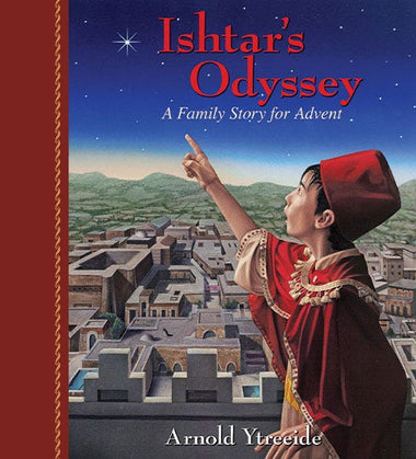 Ishtar's Odyssey by Arnold Ytreeide