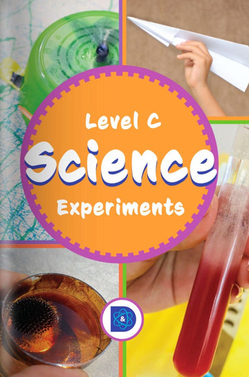 Discover & Do: Level C Science Experiments