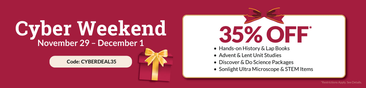 Cyber Weekend! 35% off Hands-on kits, advent unit studies, science and STEM. Sale ends Dec 1st!