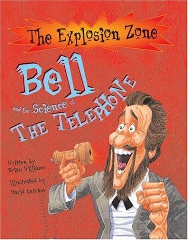 Alexander Graham Bell For Kids Science Book For Children