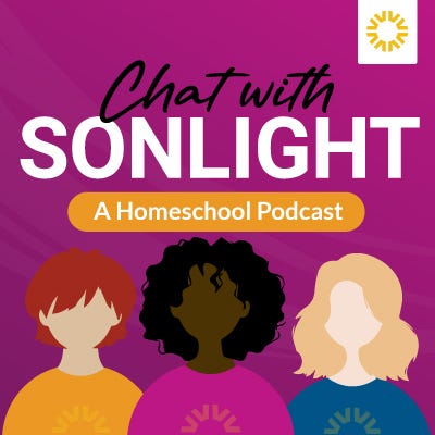 Chat with Sonlight: A Homeschool Podcast