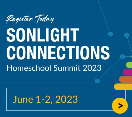 Join us for the 2023 Sonlight Connections Homeschool Summit, June 1-2, 2023 | Register FREE